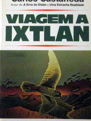 viagem a ixtlan carlos castaneda